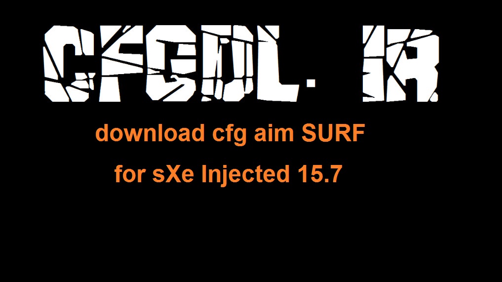 دانلود سی اف جی Aim SURF برای sXe Injected 15.7